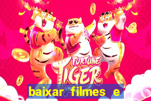 baixar filmes e series mp4